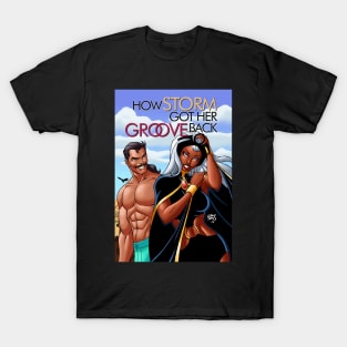How Ororo Got Her Groove Back T-Shirt